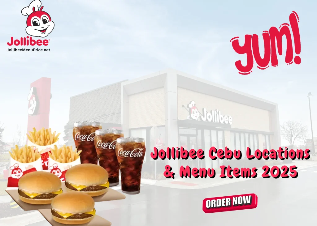 Jollibee Cebu Locations and Menu Philippines 2025