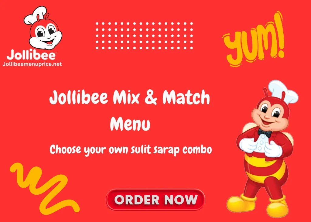 Jollibee Mix and Match Menu and Prices Philippines 2025